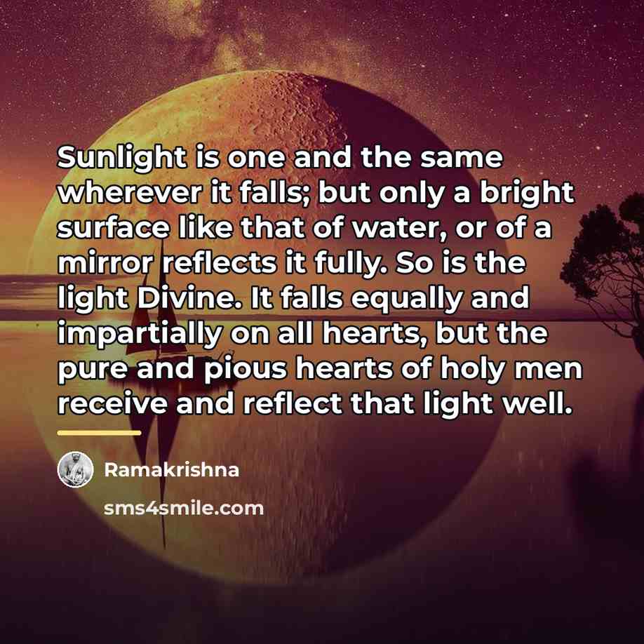“Sunlight is one and the same wherever it falls; but…” quote by Ramakrishna