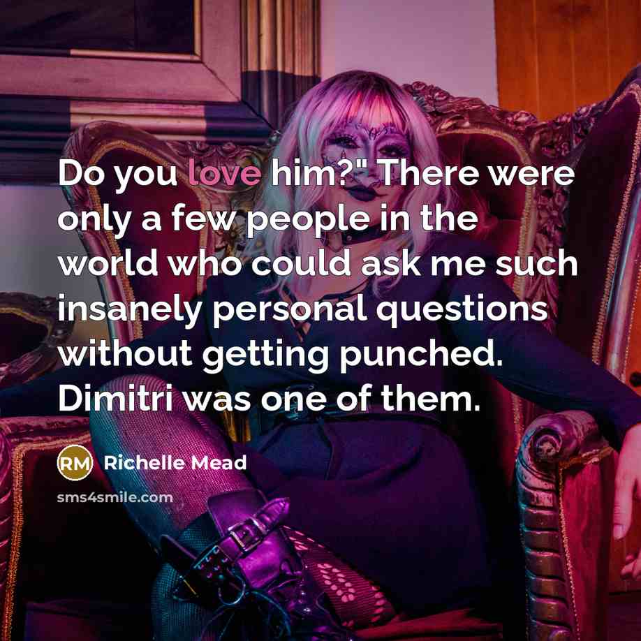 “Do you love him?" There were only a few people…” quote by Richelle Mead