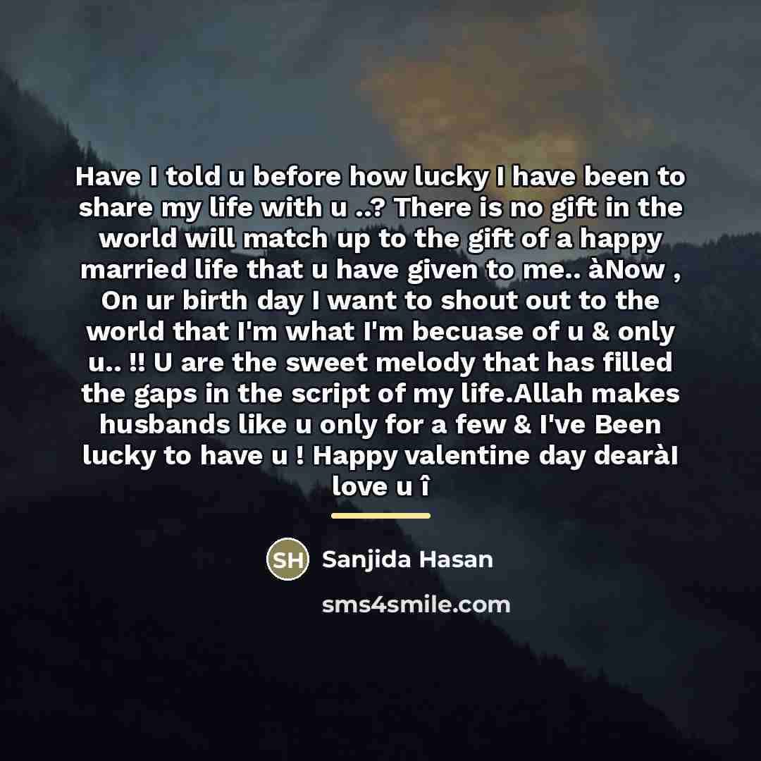 “Have I told u before how lucky I have been…” quote by Sanjida Hasan