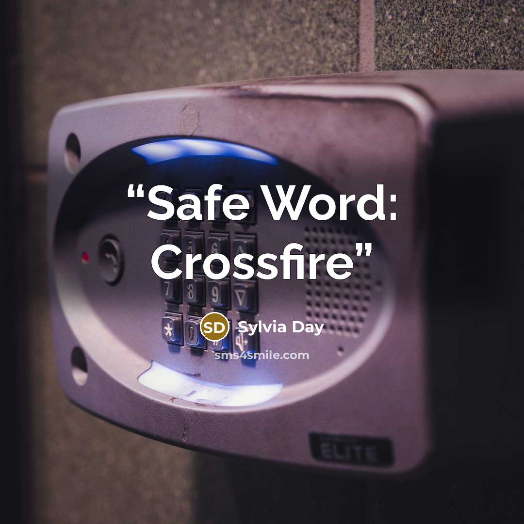 “Safe Word: Crossfire” quote by Sylvia Day