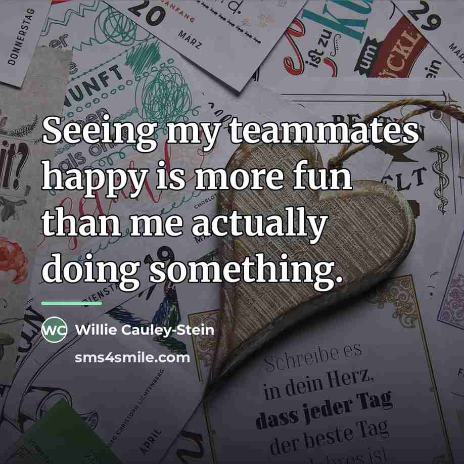 “Seeing my teammates happy is more fun than me actually…” quote by Willie Cauley-Stein