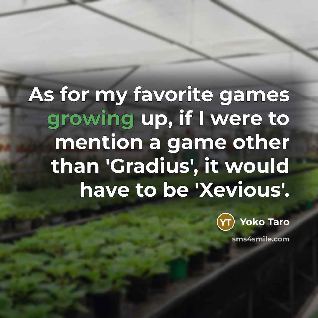 “As for my favorite games growing up, if I were…” quote by Yoko Taro