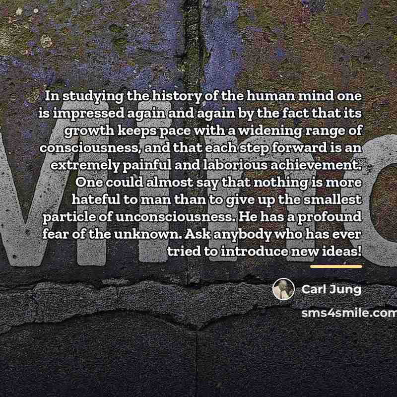 “In studying the history of the human mind one is…” quote by Carl Jung