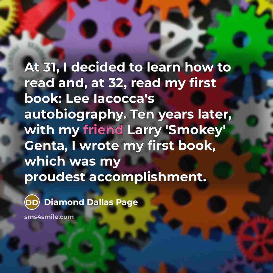 “At 31, I decided to learn how to read and,…” quote by Diamond Dallas Page