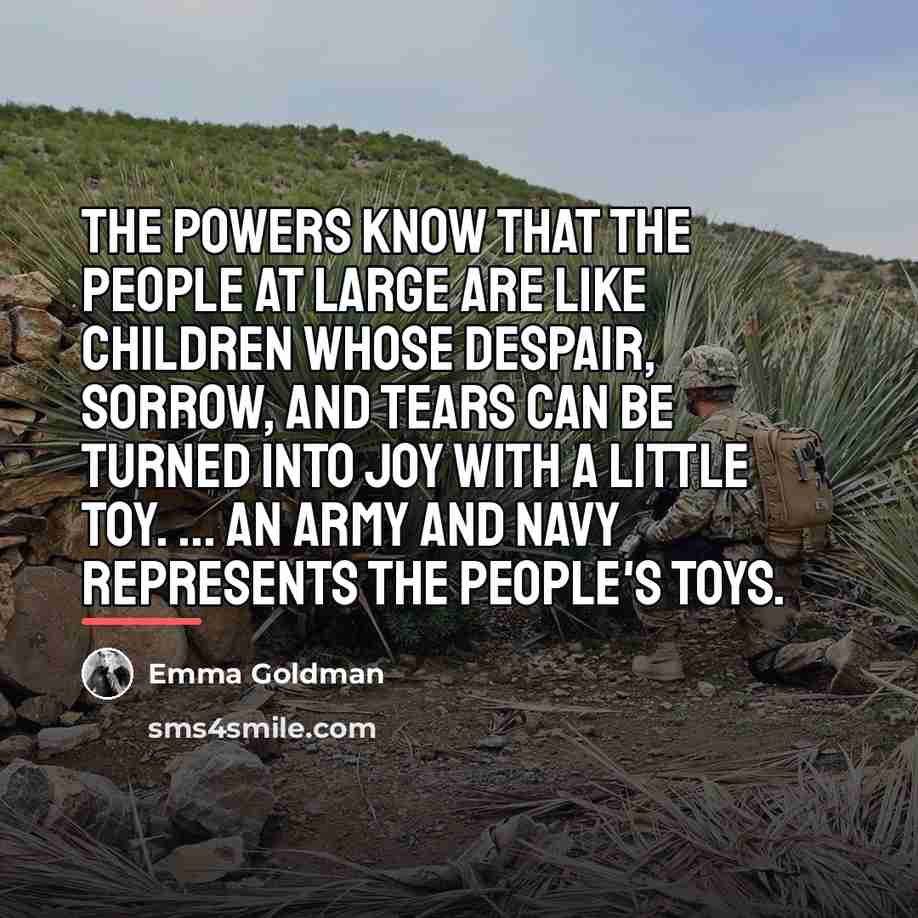 “The powers know that the people at large are like…” quote by Emma Goldman
