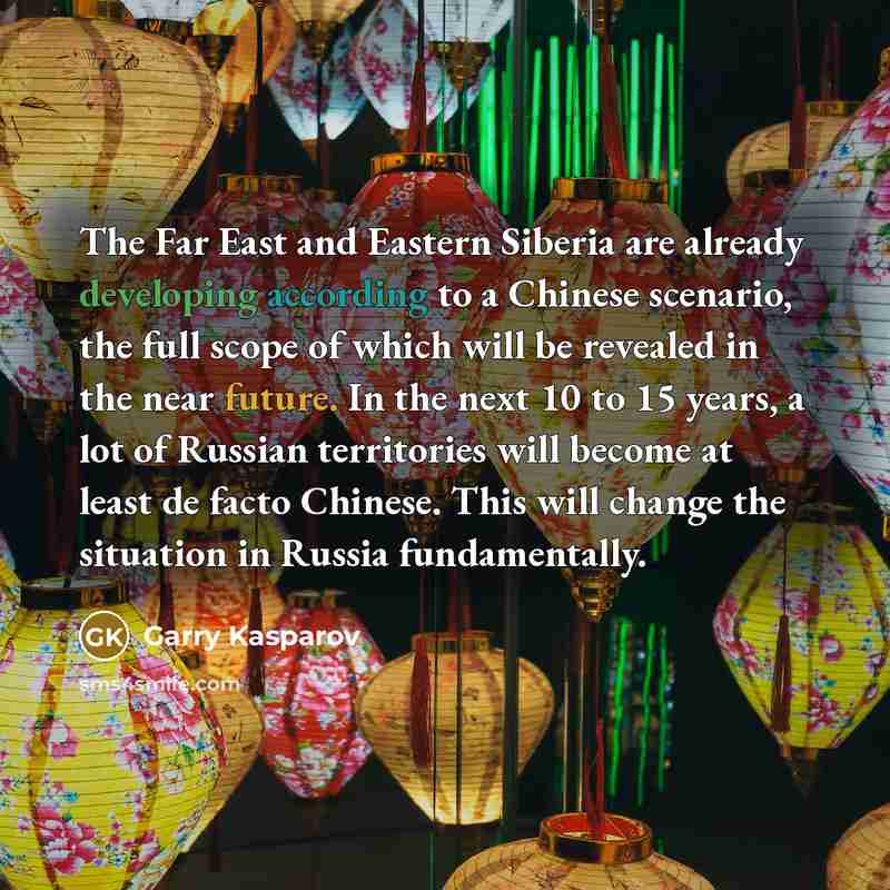 “The Far East and Eastern Siberia are already developing according…” quote by Garry Kasparov