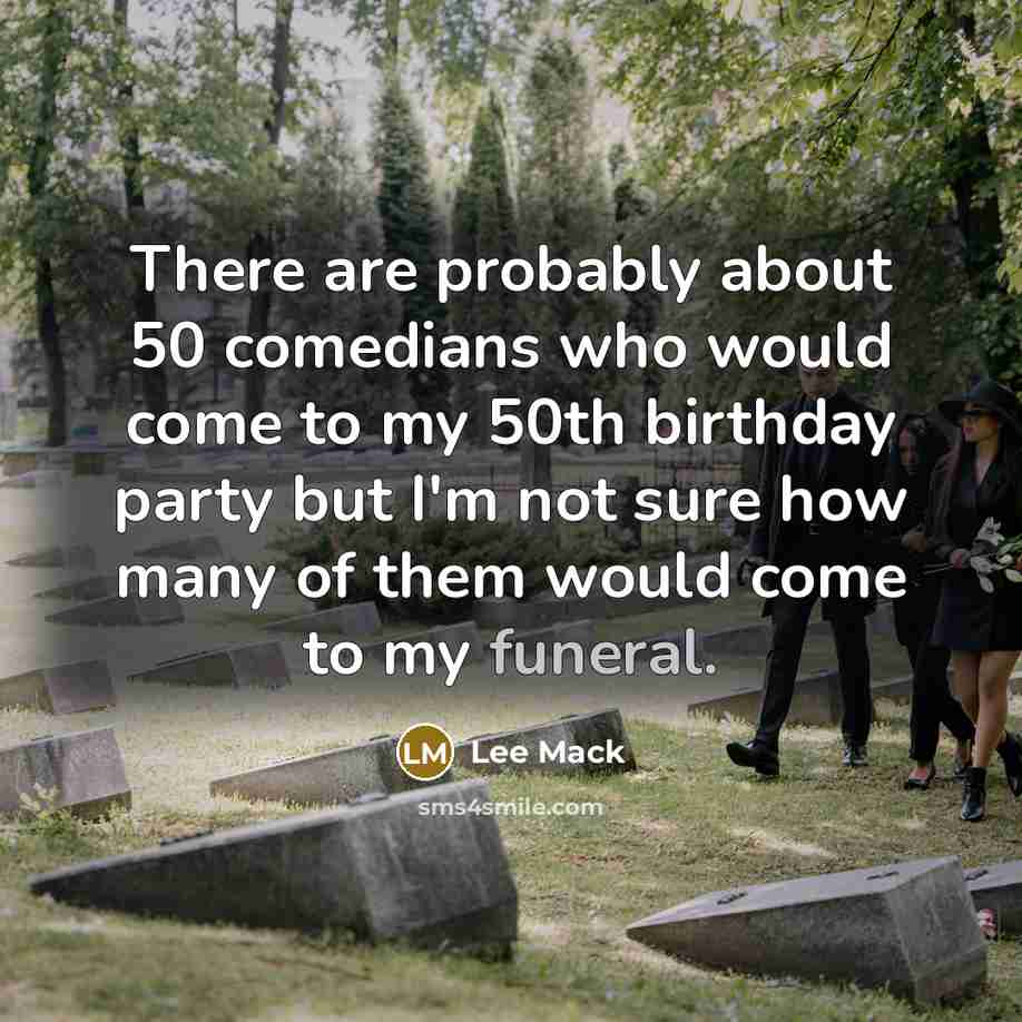 “There are probably about 50 comedians who would come to…” quote by Lee Mack