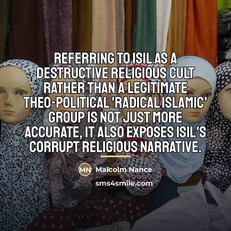 “Referring to ISIL as a destructive religious cult rather than…” quote by Malcolm Nance
