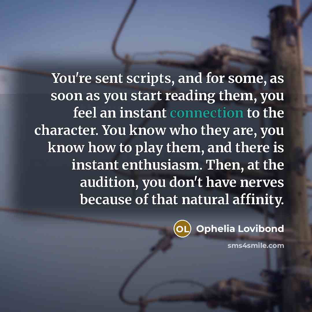 “You're sent scripts, and for some, as soon as you…” quote by Ophelia Lovibond