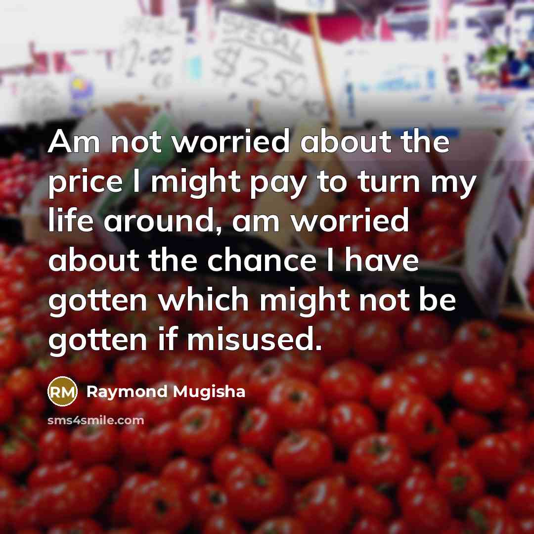 “Am not worried about the price I might pay to…” quote by Raymond Mugisha