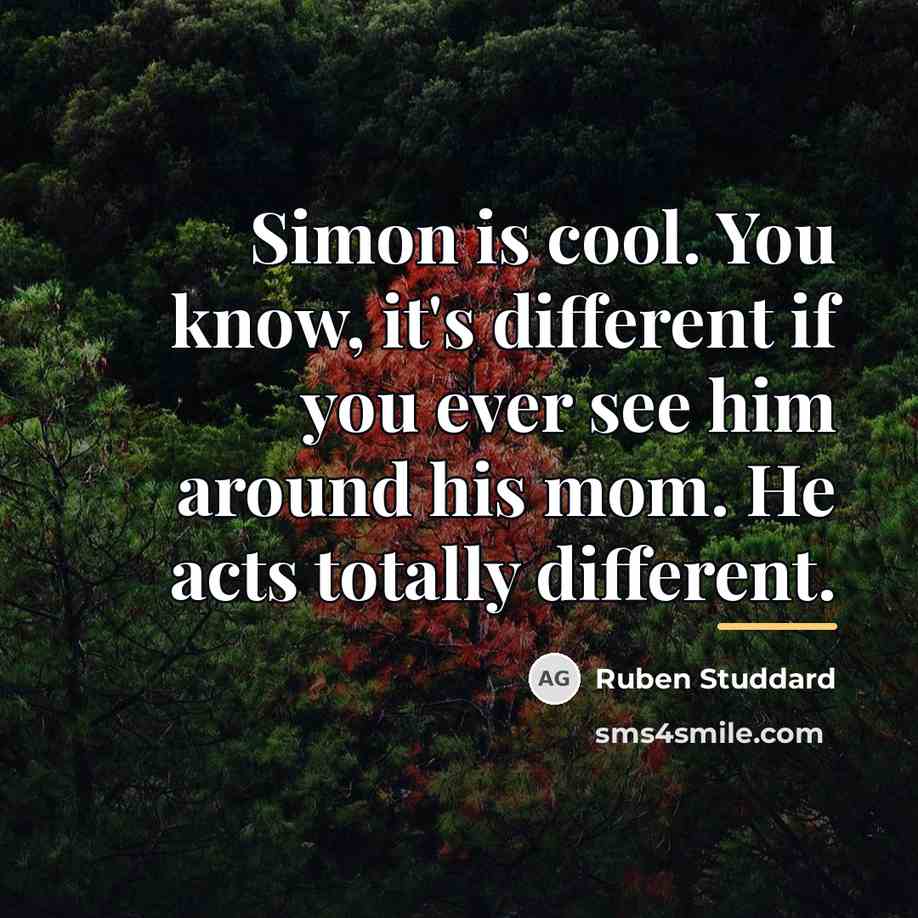 “Simon is cool. You know, it's different if you ever…” quote by Ruben Studdard