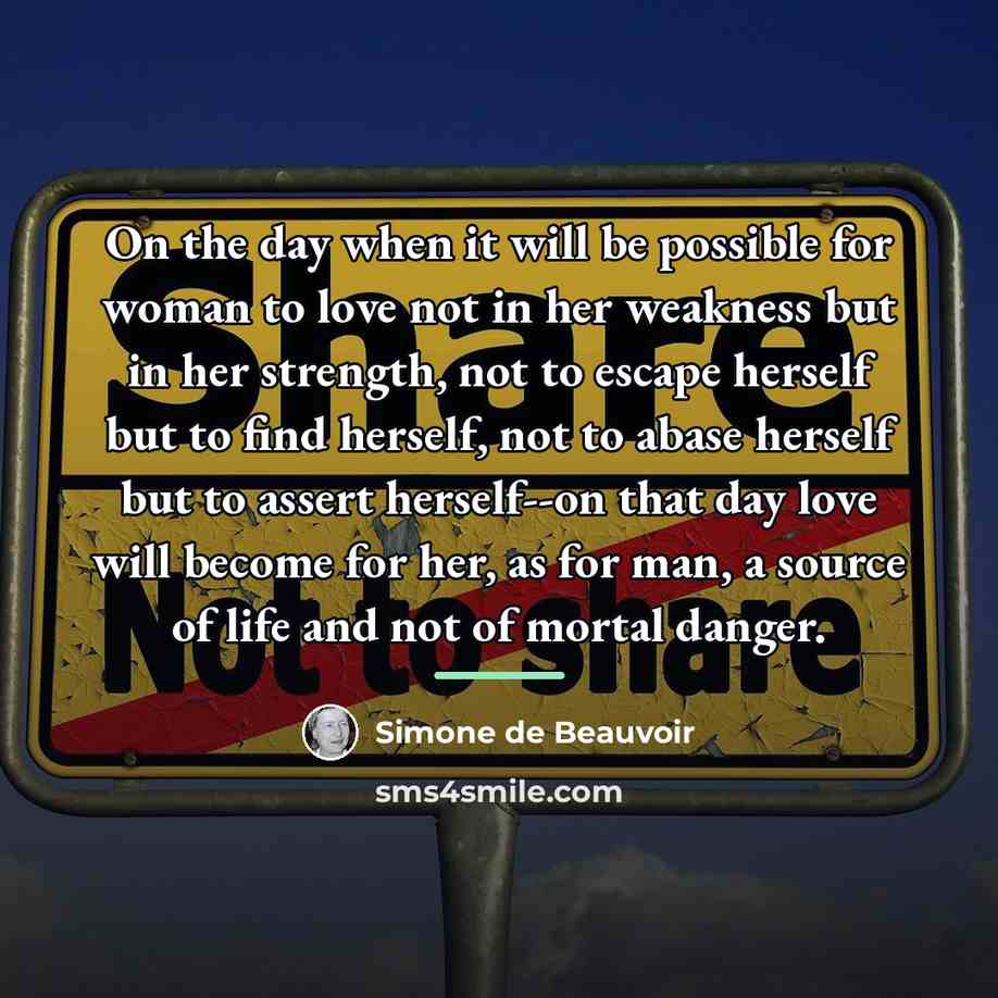 “On the day when it will be possible for woman…” quote by Simone de Beauvoir