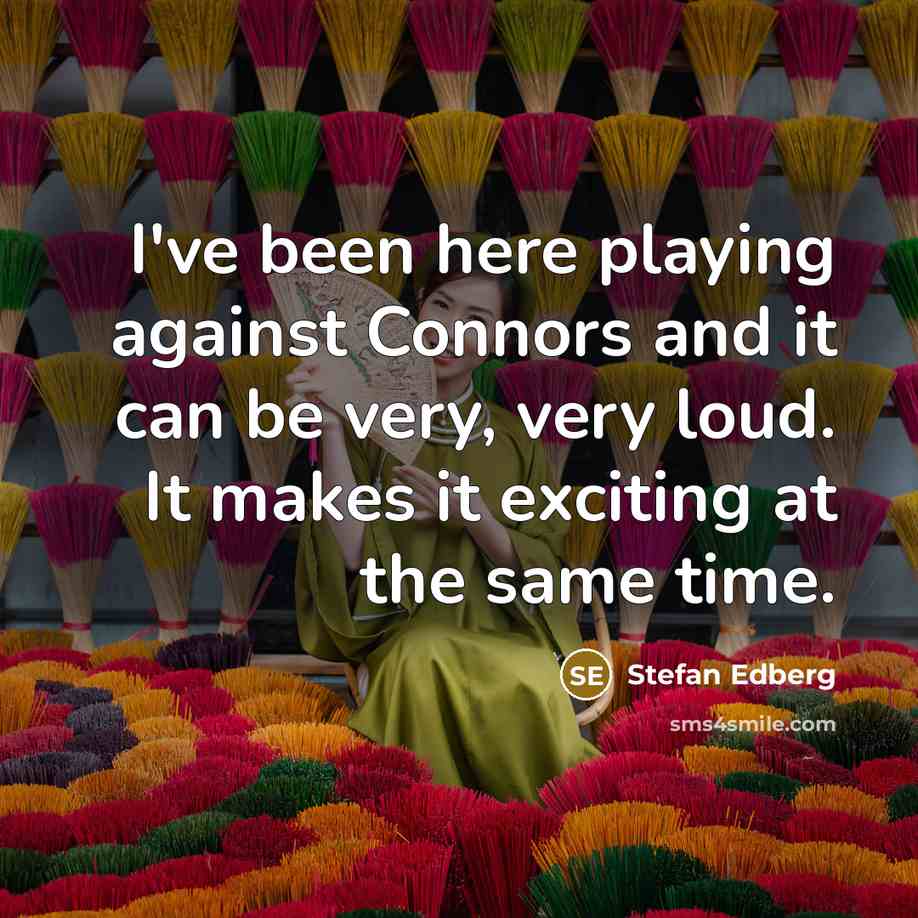 “I've been here playing against Connors and it can be…” quote by Stefan Edberg