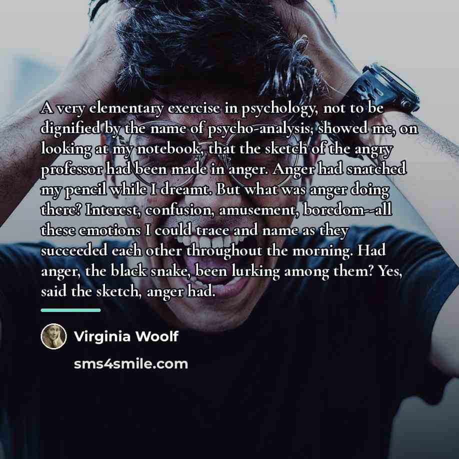 “A very elementary exercise in psychology, not to be dignified…” quote by Virginia Woolf