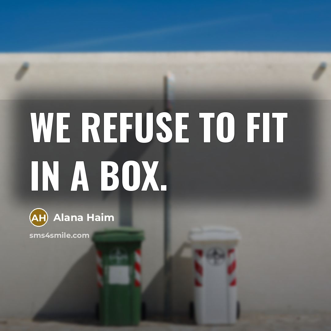“We refuse to fit in a box.…” quote by Alana Haim