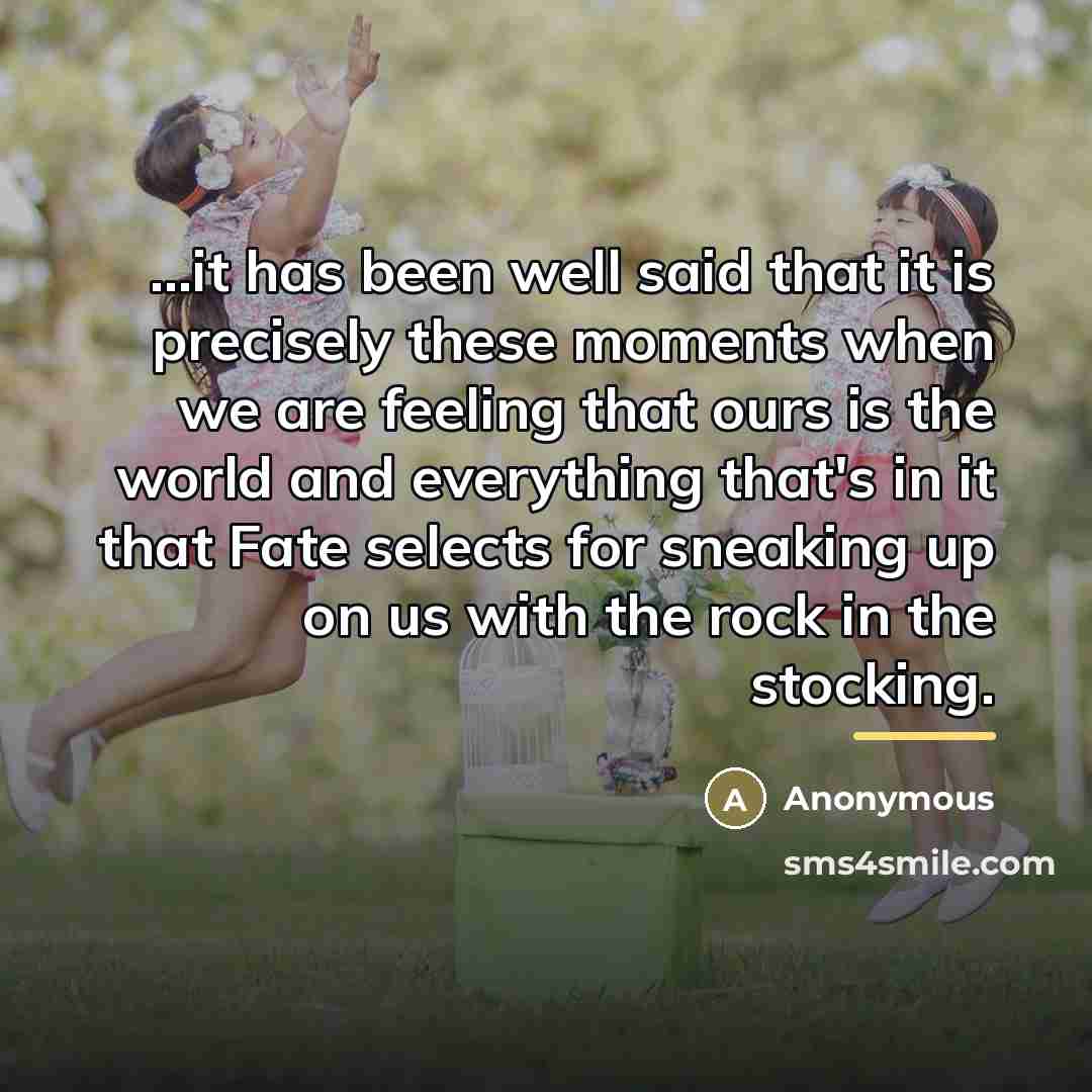 “...it has been well said that it is precisely these…” quote by Anonymous