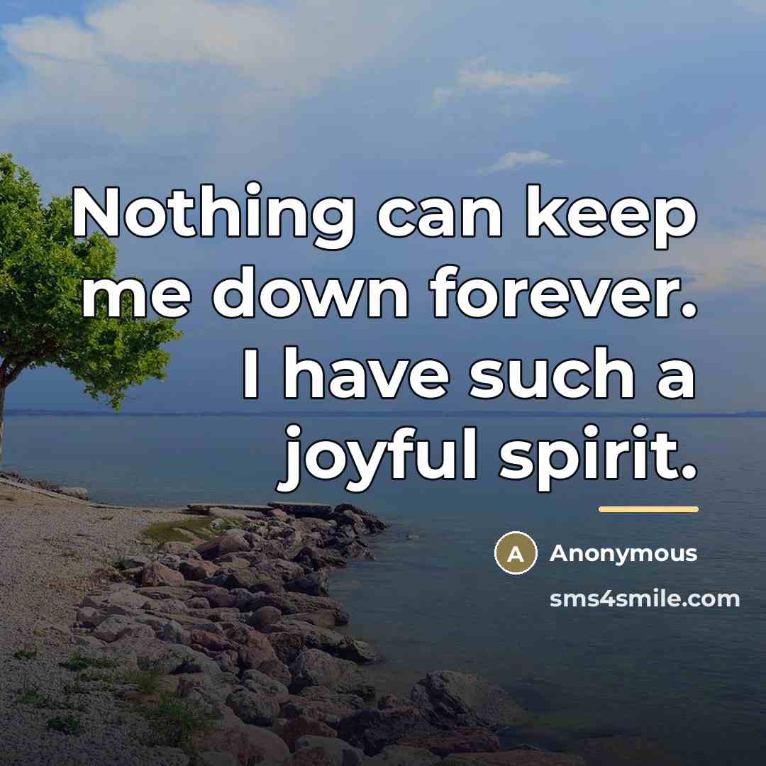 “Nothing can keep me down forever. I have such a…” quote by Anonymous