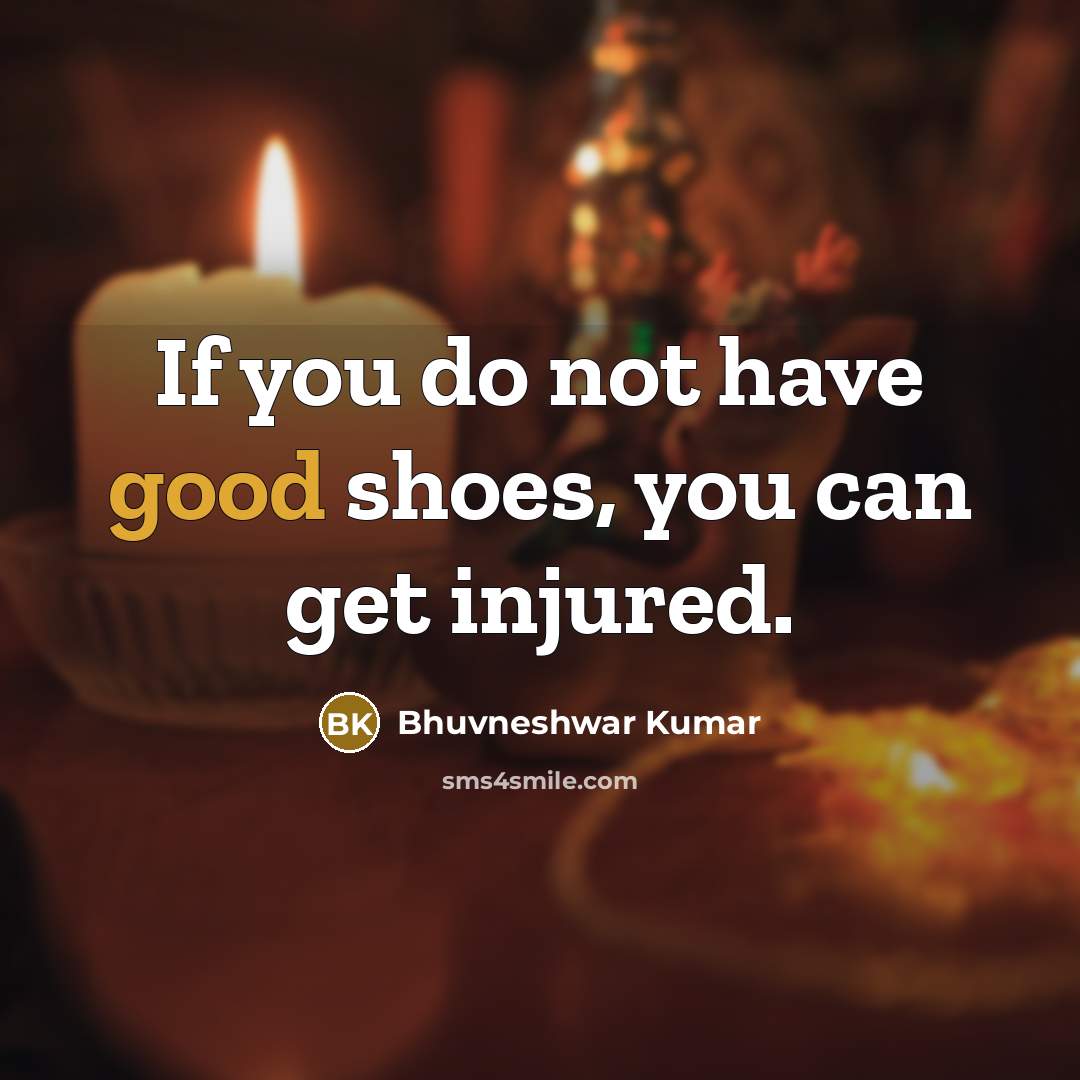 “If you do not have good shoes, you can get…” quote by Bhuvneshwar Kumar