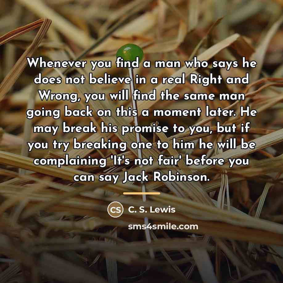 “Whenever you find a man who says he does not…” quote by C. S. Lewis