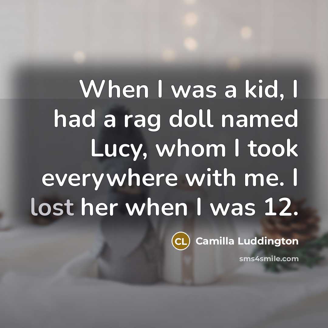 “When I was a kid, I had a rag doll…” quote by Camilla Luddington
