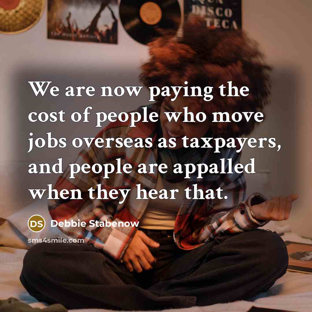“We are now paying the cost of people who move…” quote by Debbie Stabenow