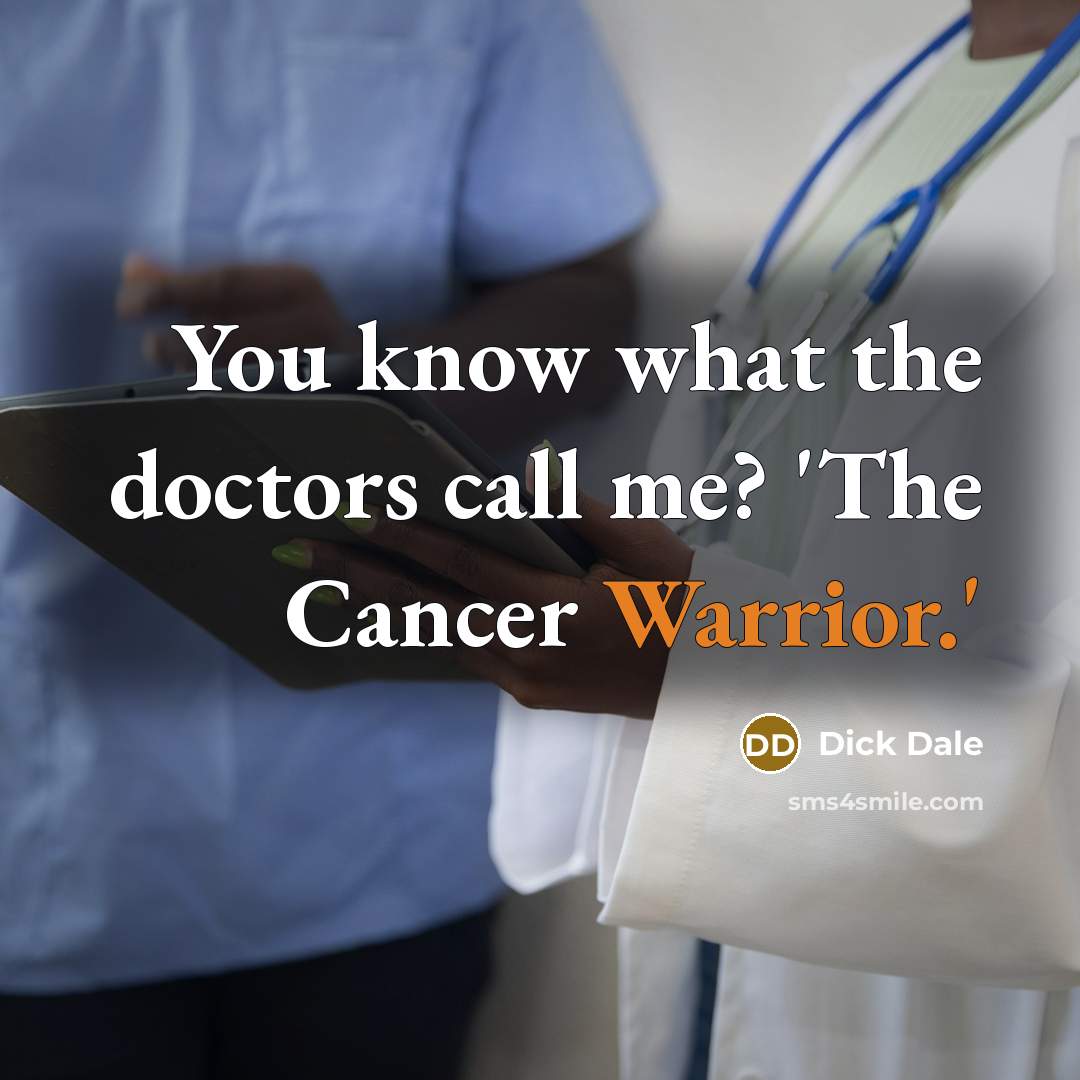 “You know what the doctors call me? 'The Cancer Warrior.'…” quote by Dick Dale