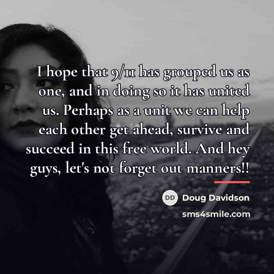 “I hope that 9/11 has grouped us as one, and…” quote by Doug Davidson
