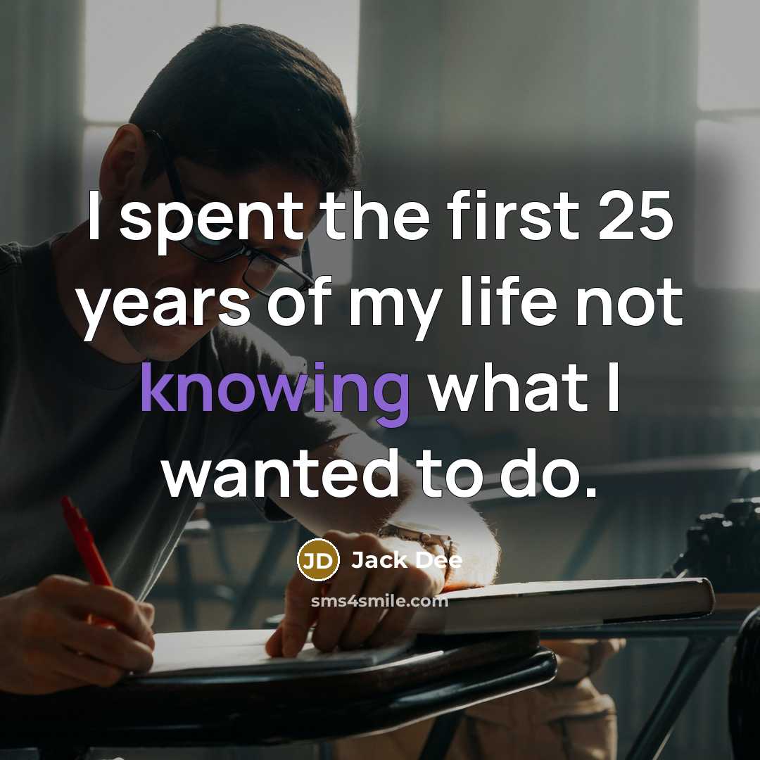 “I spent the first 25 years of my life not…” quote by Jack Dee
