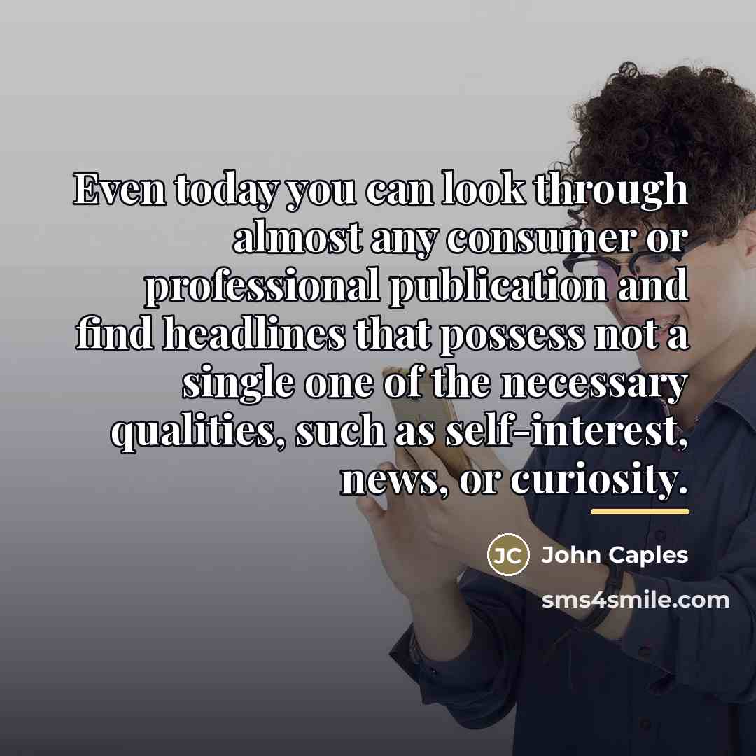 “Even today you can look through almost any consumer or…” quote by John Caples