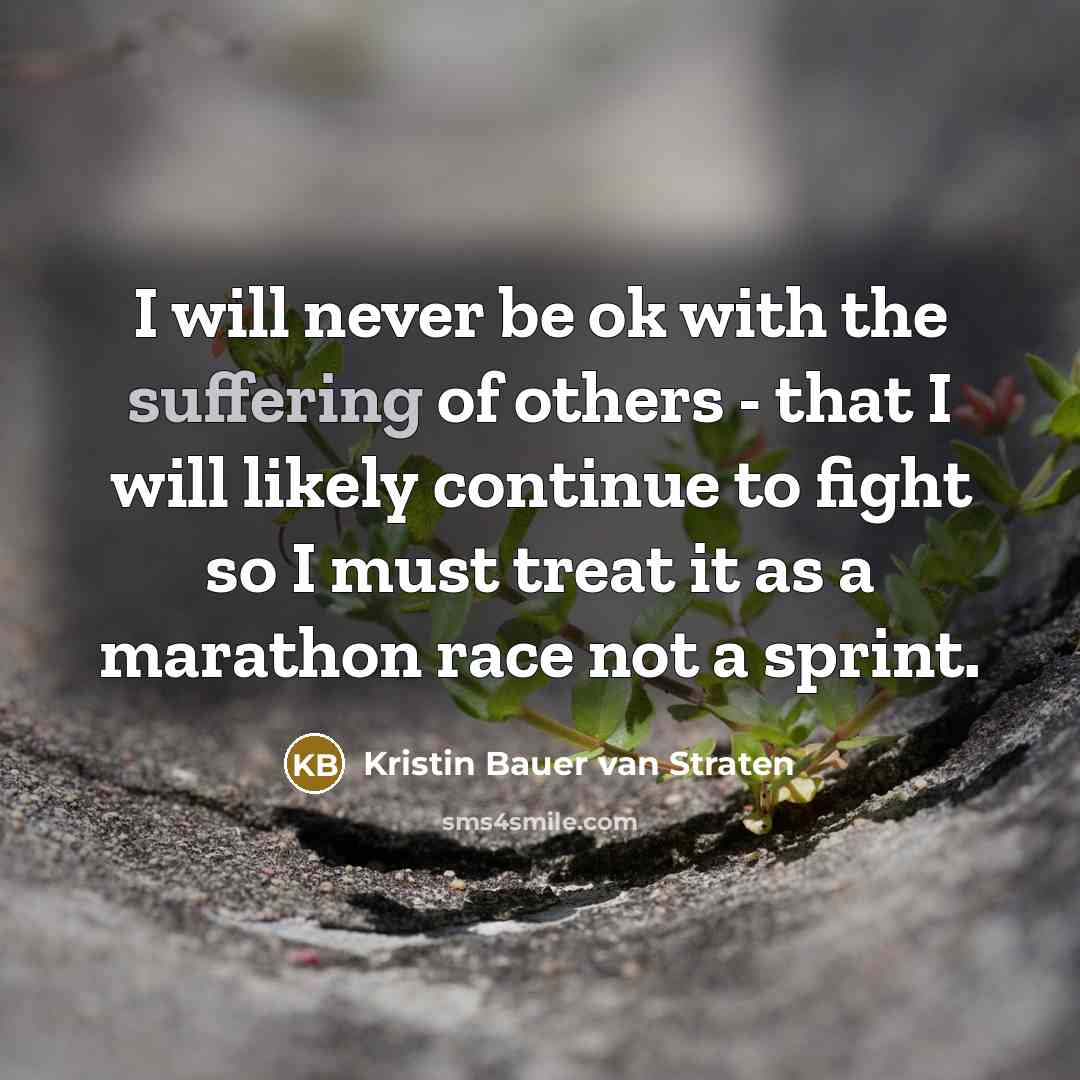 “I will never be ok with the suffering of others…” quote by Kristin Bauer van Straten