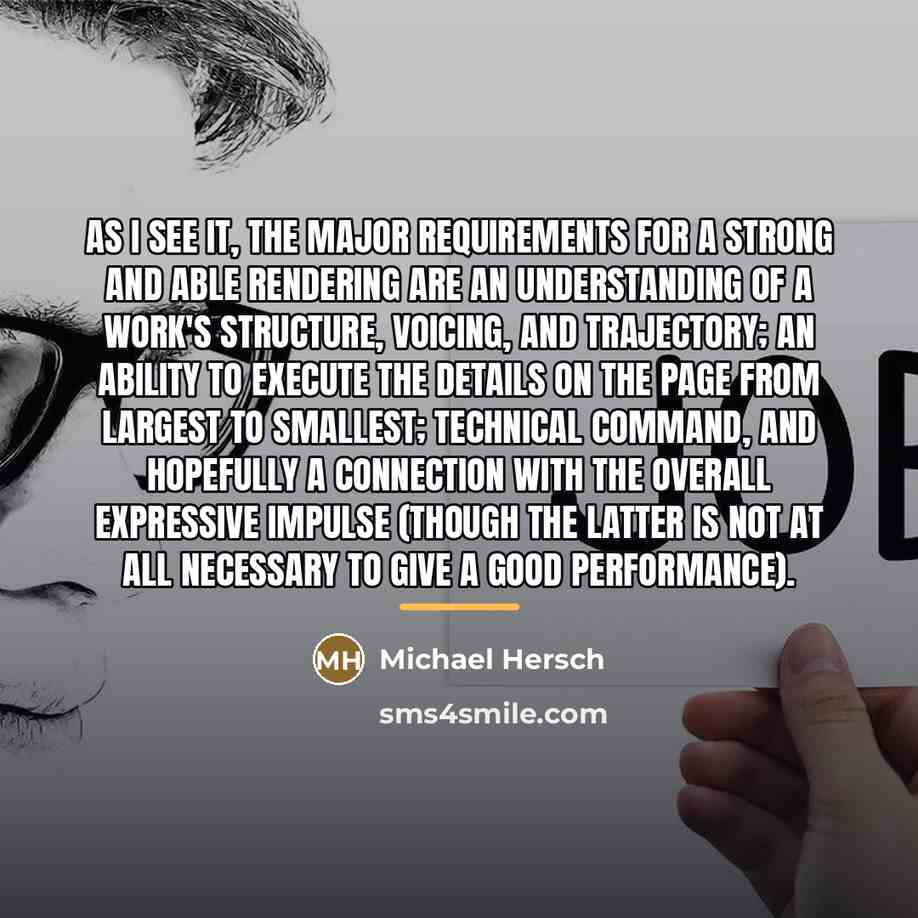 “As I see it, the major requirements for a strong…” quote by Michael Hersch