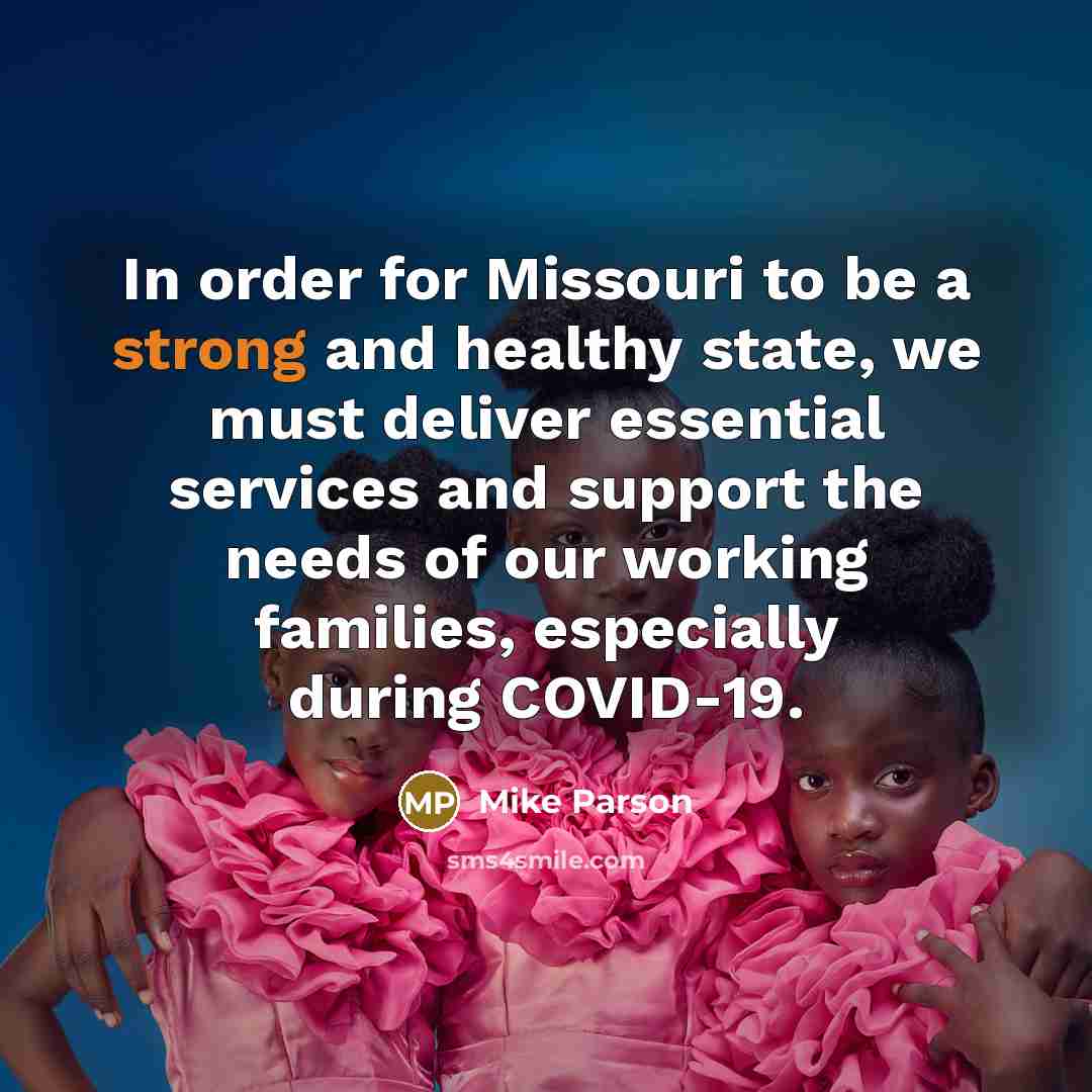 “In order for Missouri to be a strong and healthy…” quote by Mike Parson