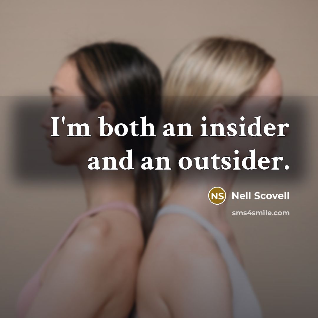 “I'm both an insider and an outsider.…” quote by Nell Scovell