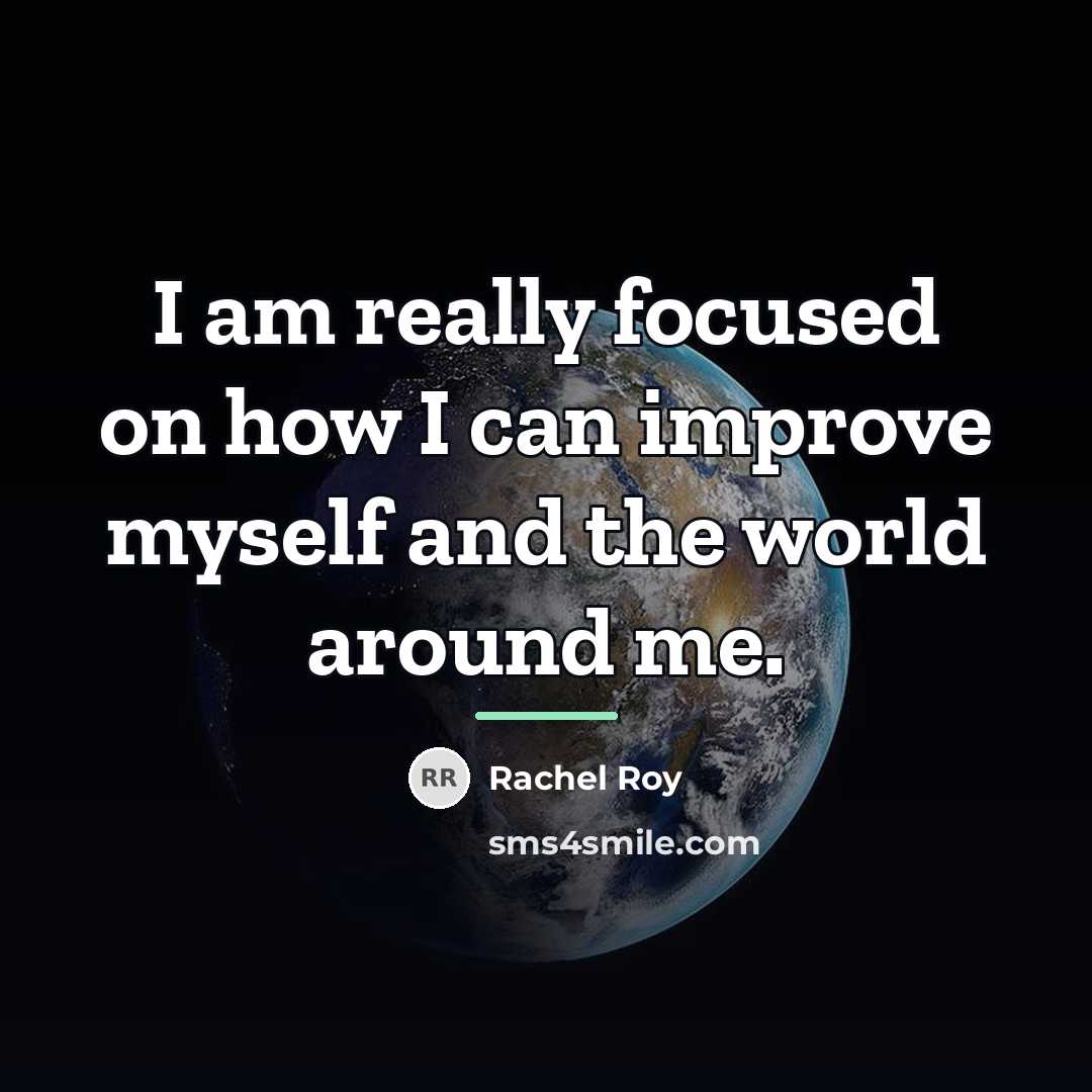 “I am really focused on how I can improve myself…” quote by Rachel Roy