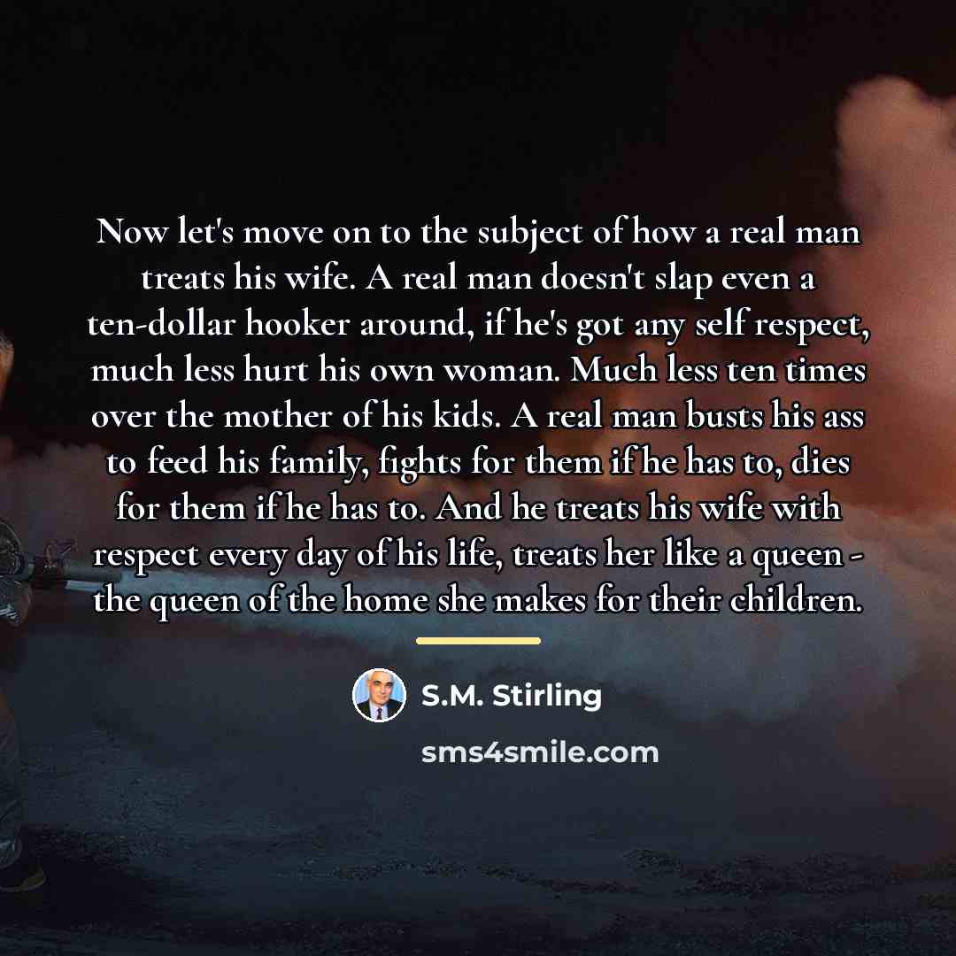 “Now let's move on to the subject of how a…” quote by S.M. Stirling