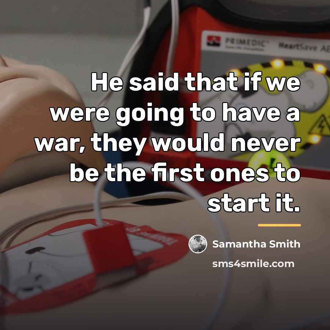 “He said that if we were going to have a…” quote by Samantha Smith