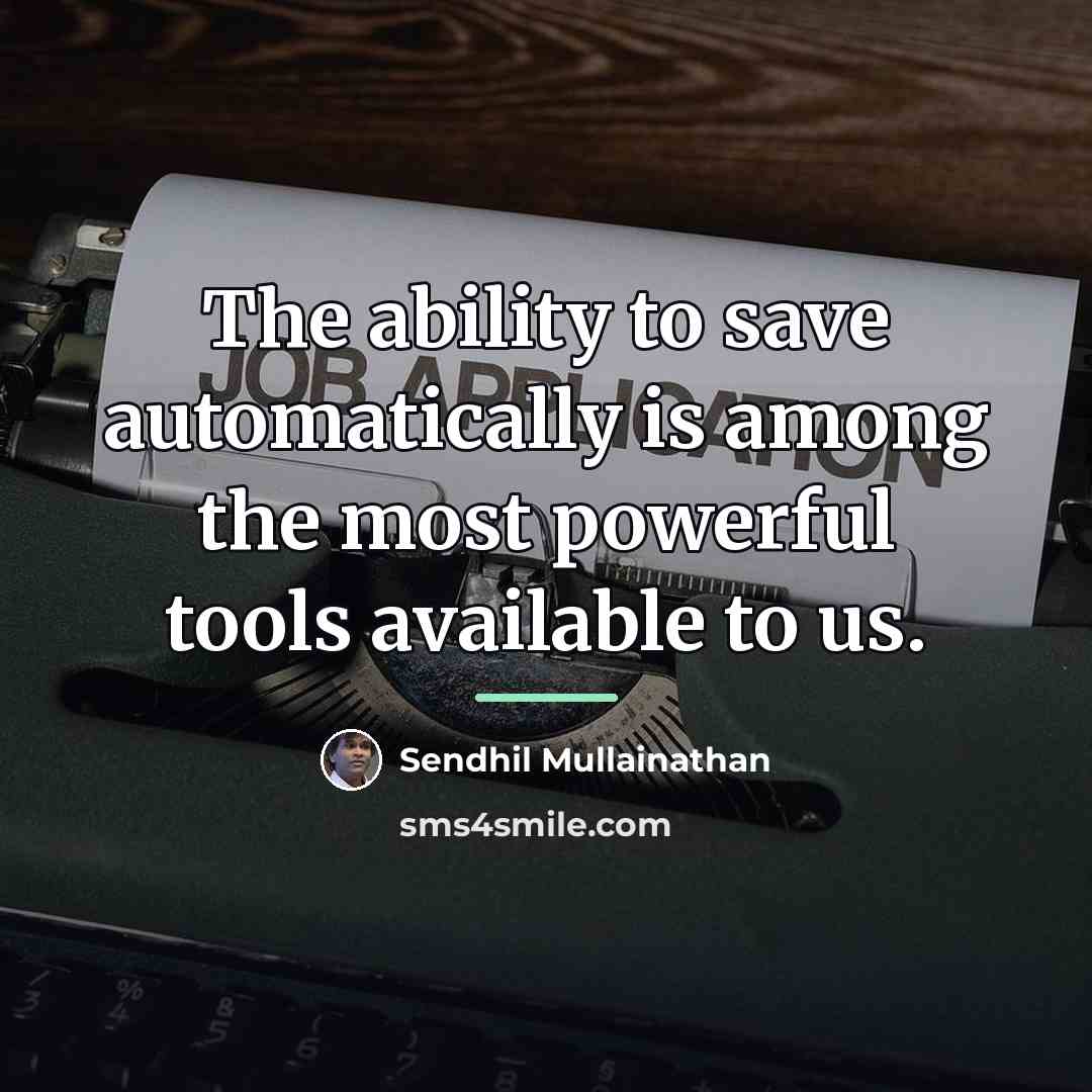 “The ability to save automatically is among the most powerful…” quote by Sendhil Mullainathan