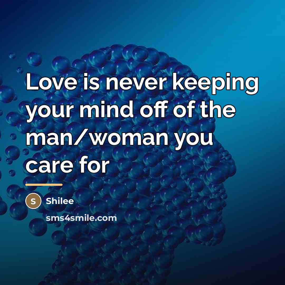 “Love is never keeping your mind off of the man/woman…” quote by Shilee