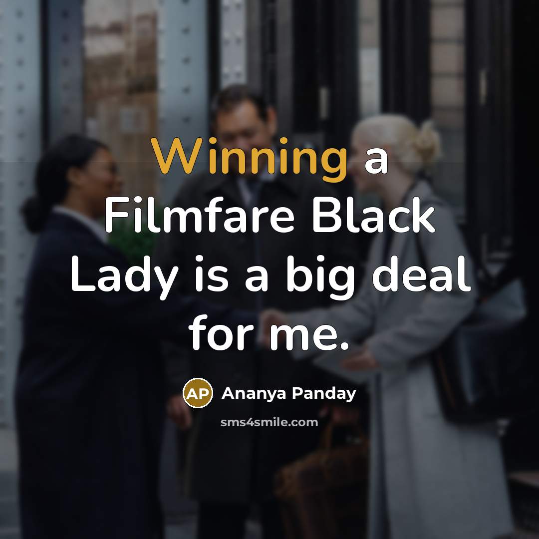“Winning a Filmfare Black Lady is a big deal for…” quote by Ananya Panday