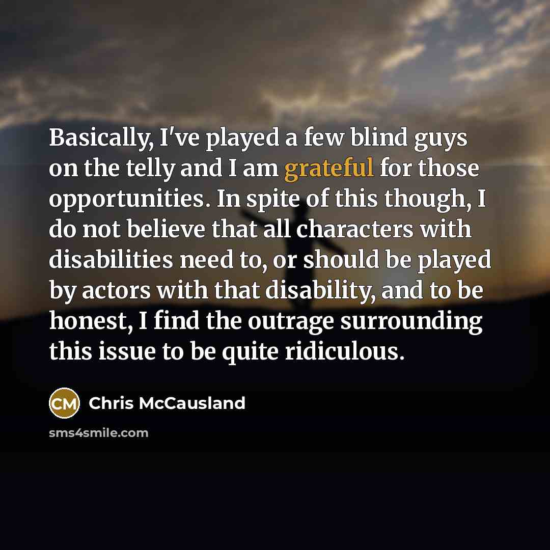 “Basically, I've played a few blind guys on the telly…” quote by Chris McCausland