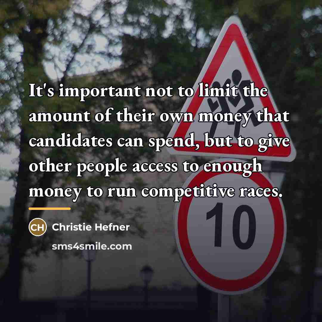 “It's important not to limit the amount of their own…” quote by Christie Hefner