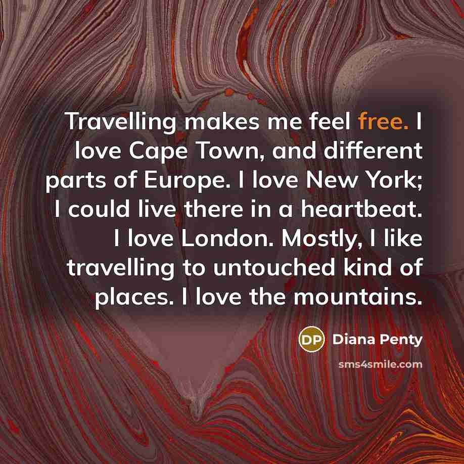 “Travelling makes me feel free. I love Cape Town, and…” quote by Diana Penty