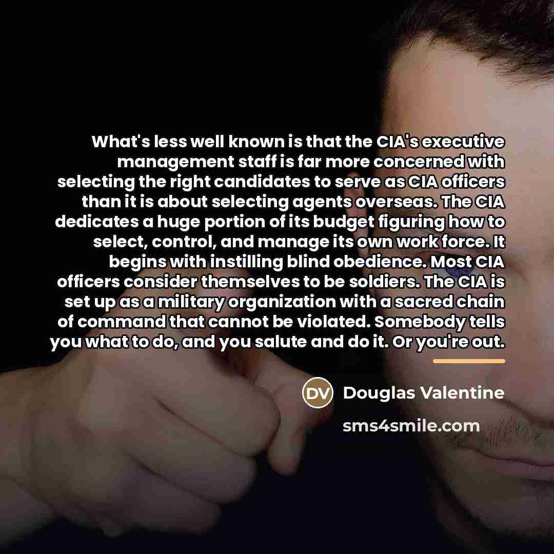 “What's less well known is that the CIA's executive management…” quote by Douglas Valentine