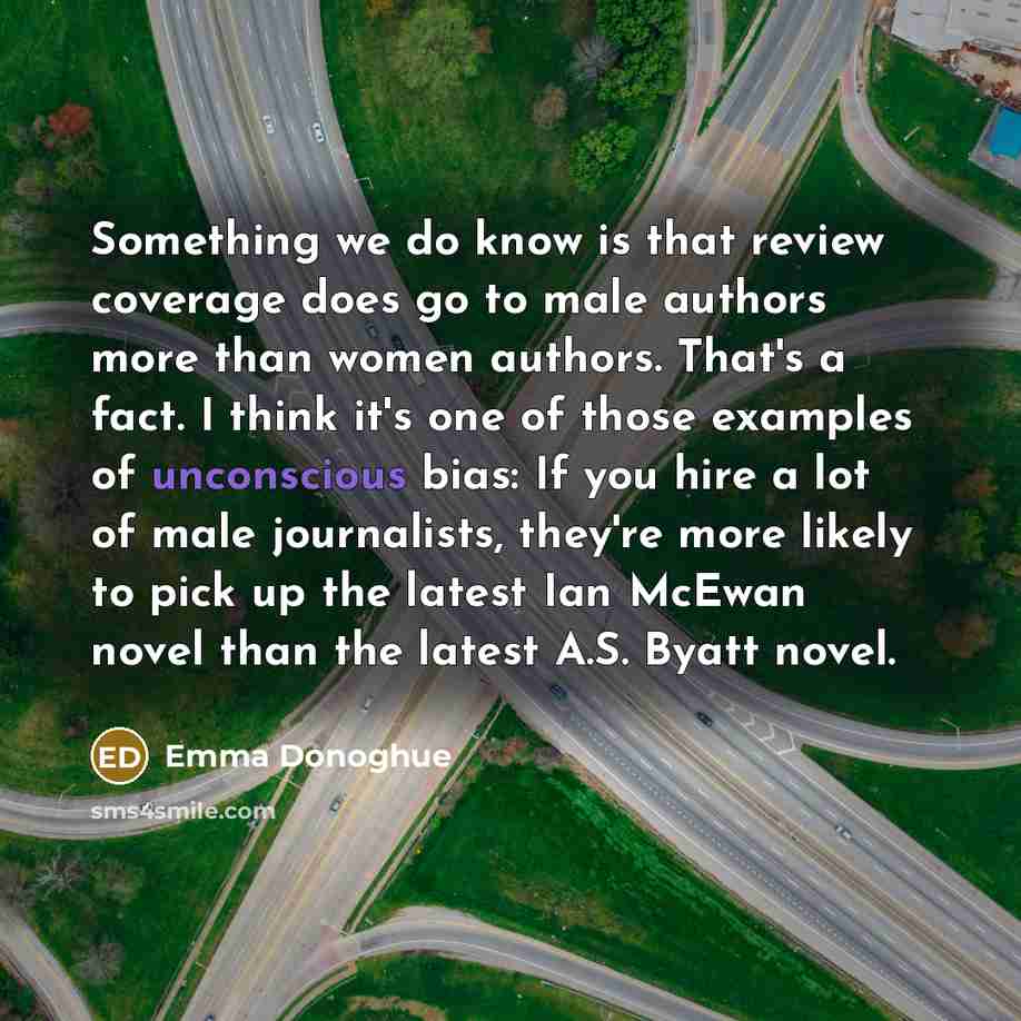 “Something we do know is that review coverage does go…” quote by Emma Donoghue
