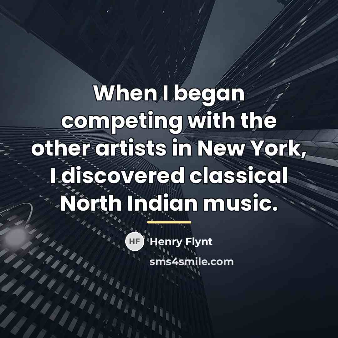 “When I began competing with the other artists in New…” quote by Henry Flynt