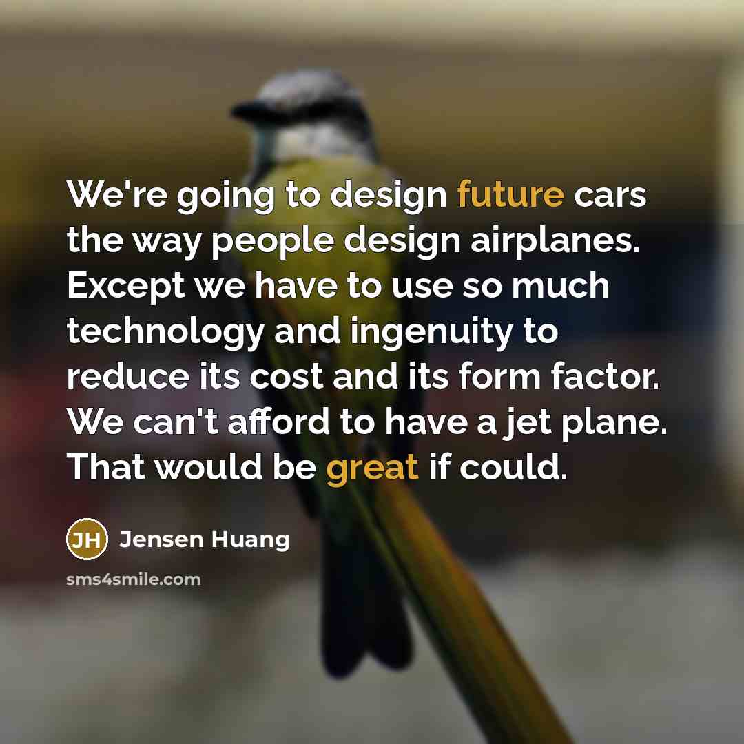 “We're going to design future cars the way people design…” quote by Jensen Huang