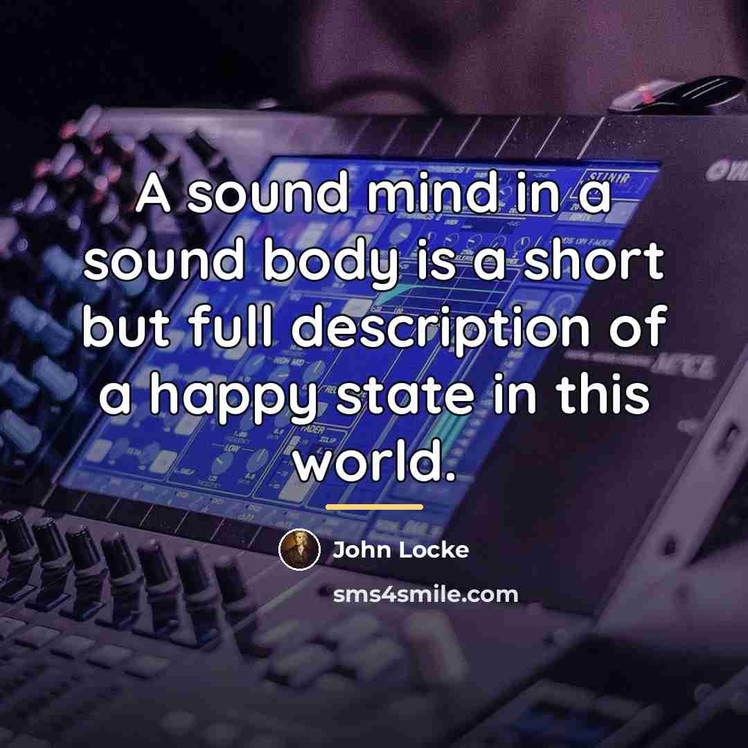 “A sound mind in a sound body is a short…” quote by John Locke