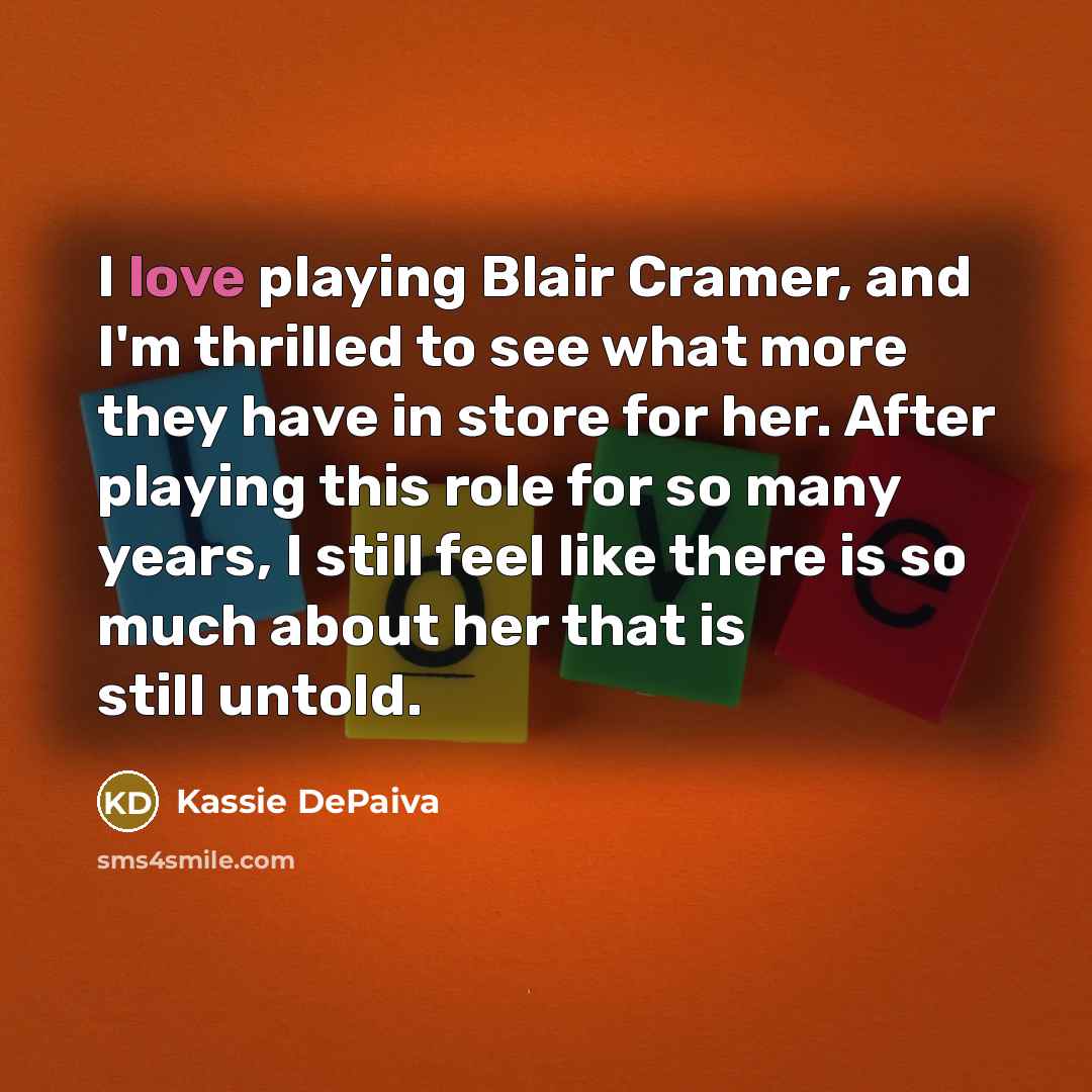 “I love playing Blair Cramer, and I'm thrilled to see…” quote by Kassie DePaiva