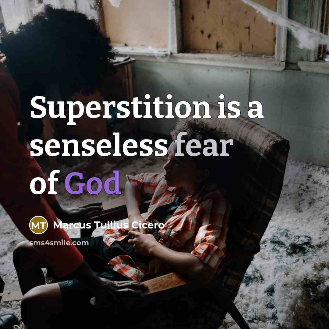 “Superstition is a senseless fear of God…” quote by Marcus Tullius Cicero