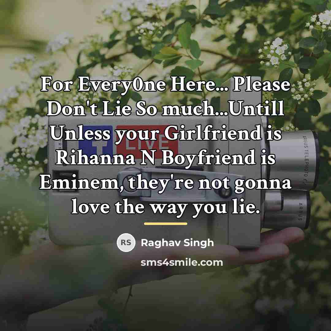 “For Every0ne Here... Please Don't Lie So much...Untill Unless your…” quote by Raghav Singh